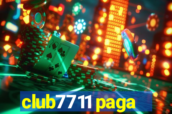 club7711 paga